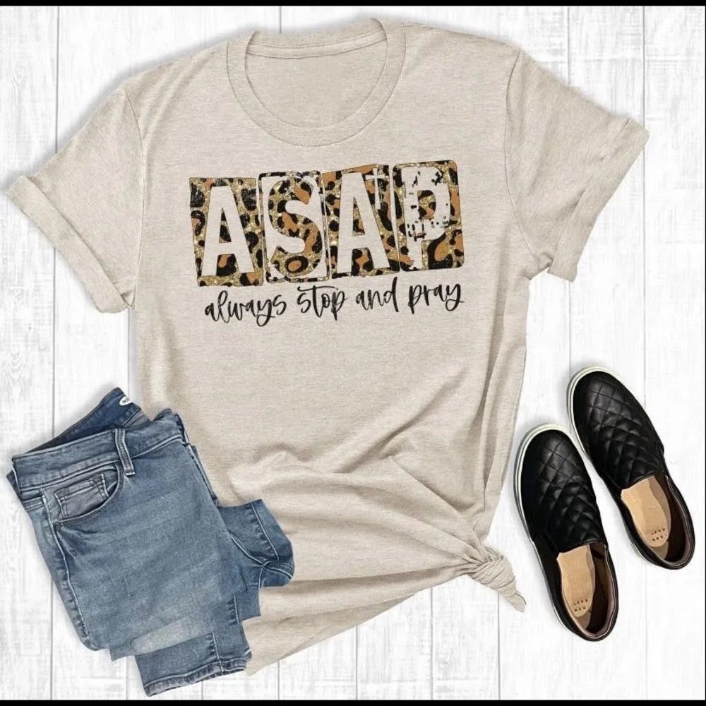 Always Stop And Pray Tee
